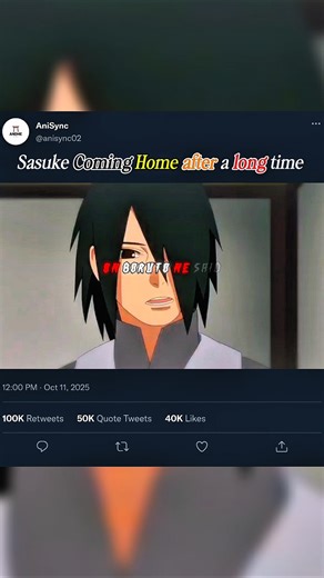 Sasuke Coming Home After a Long Time