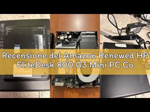 Recensione del Amazon Renewed HP EliteDesk 800 G3 Mini PC Computer Desktop Intel i5-6400T Ram 8GB SS