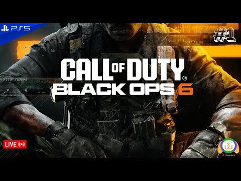 🔴 Call of Duty: Black Ops 6 Campaign Live | Part 1