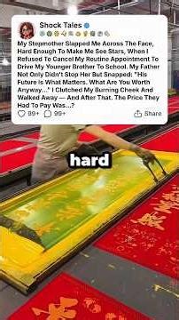 My Stepmother Slapped Me Across The Face, Hard Enough To Make Me See Stars...