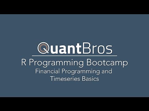 QuantBros.com Introduction to R Programming for Financial Timeseries