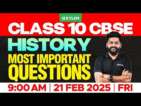 Class 10 CBSE History | Most Important Questions | Xylem Class 10 CBSE
