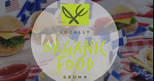 Locally organic food grown animation over burgers, fries, and American flags