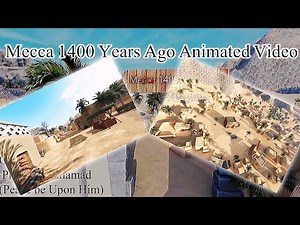 Makkah 1400 Years Ago Animated Video | Makkah
