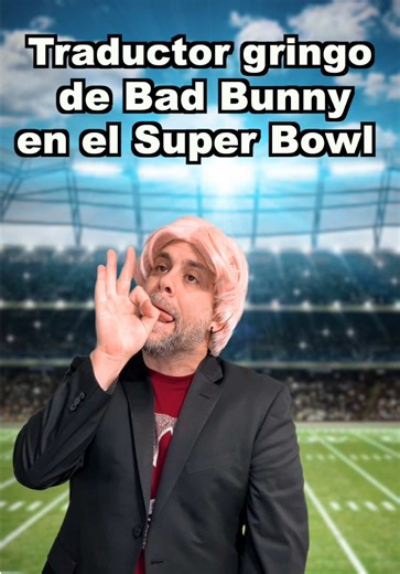 Traductor gringo de Bad Bunny en el Súper Bowl 😂😂 #humor #superbowl #comedia #cubanosenmiami #humorcubano