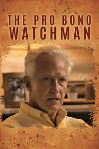The Pro Bono Watchman (2022) Streaming - Where to Watch Online