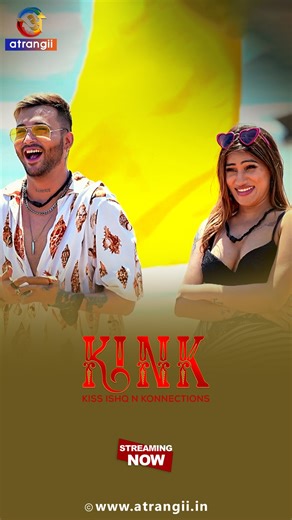 Ullu | KINK 1 | All Episodes Streaming on Atrangii App KINK (Kiss Ishq N Konnections) brings bold couples from across India to test their... | Instagram