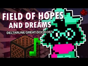 Deltarune OST - FIELD OF HOPES AND DREAMS | Minecraft Note Block Cover