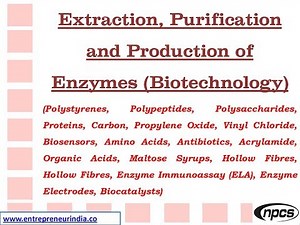 Extraction, Purification and Production of Enzymes (Biotechnology).