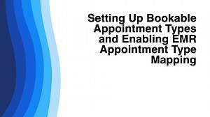 Accuro - Setting up Bookable Appointment Types and Enabling EMR Appointment Type Mapping