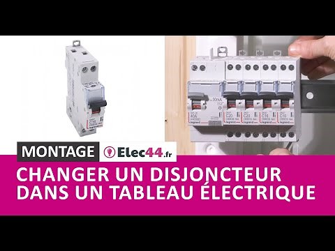 💡 TUTO : Comment changer un disjoncteur dans mon tableau électrique ?