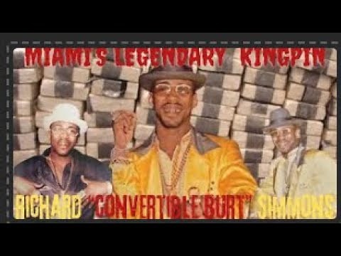America's Gangsters: How Richard "Convertible Burt" Simmons Became MIAMI'S LEGENDARY KINGPIN
