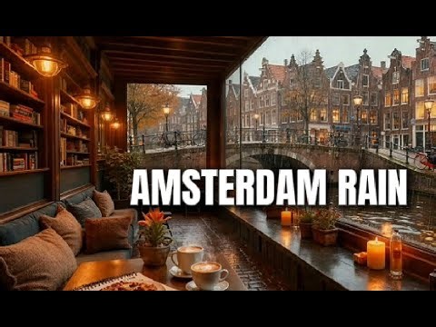Rainy Amsterdam Café ☕🌧️ | Cozy Coffeehouse Ambience + Rain Sounds + Soft Jazz Piano (5 Hours)