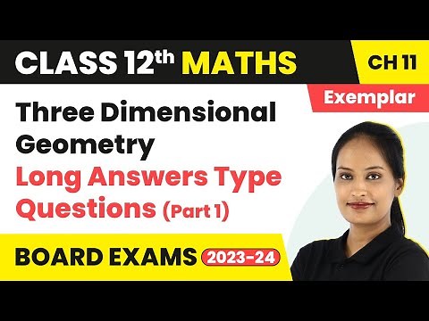 Three-Dimensional Geometry - Long Answers (Part 1) NCERT Exemplar | Class 12 Maths Chapter 11