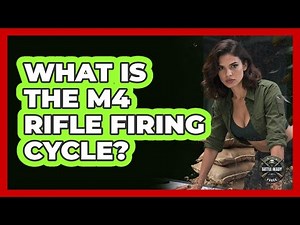 What Is The M4 Rifle Firing Cycle? - Battle Ready Force