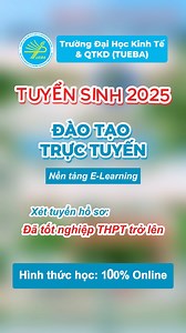 123 reactions · 4 comments | Tuyển sinh cử nhân trực tuyến TUEBA #edunet #cunhanonline | Trường Đại học Kinh tế và Quản Trị Kinh Doanh - TUEBA | Facebook