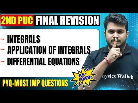 Integrals & Other Chapters | Maths | 2nd PUC | Most Imp Questions & PYQ's 🔥🔥