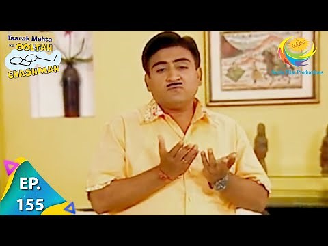 Taarak Mehta Ka Ooltah Chashmah - Episode 155 - Full Episode