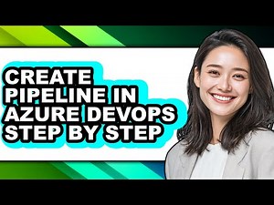 How to Create Pipeline in Azure Devops Step by Step (only Way)