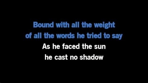 Karaoke Cast No Shadow - Oasis - CDG, MP4, KFN - Karaoke Version