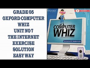 Oxford Computer Whiz Third Edition Class 5 Unit 7 The Internet Exercise Solution