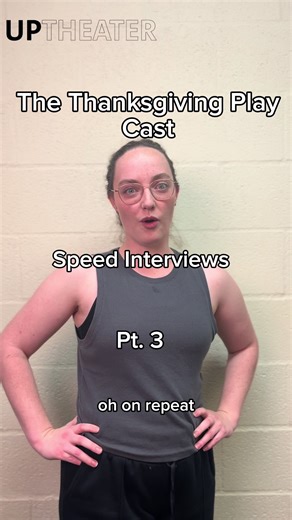 Final part of our interviews with the Thanksgiving Play Cast Only three more chances to catch this show! Don’t miss out!