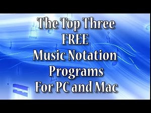 Top 3 FREE Music Notation Software Programs 2015