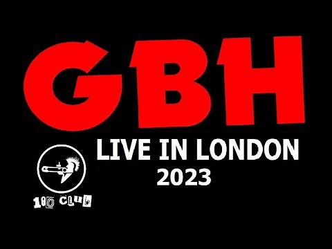 G.B.H - Live In London / 100 Club (14-January-2023)