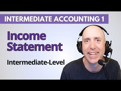 IFA13 – The Income Statement Explained (Intermediate Level)