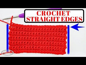 Crochet STRAIGHT EDGES in Rows Every Time - Easy Formula