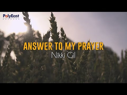 Nikki Gil - Answer To My Prayer - (Official Lyric Video)