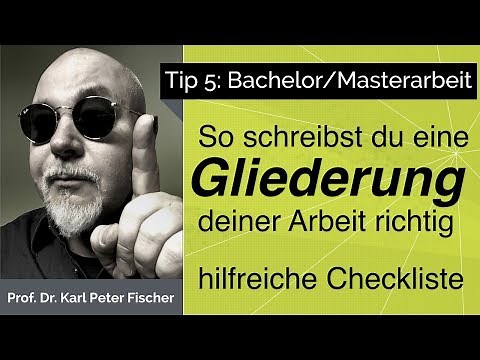 Tip 5 Bachelorarbeit Masterarbeit Gliederung