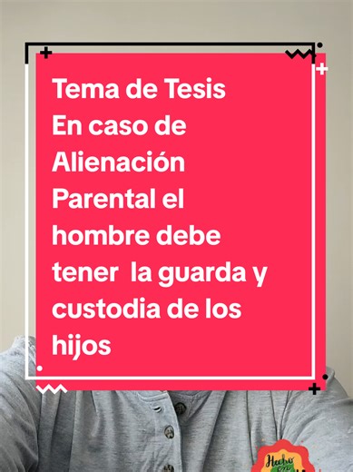Alienación Parental: Propuesta de Tesis para Estudiantes