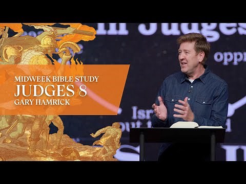 Verse by Verse Bible Study | Judges 8 | Gary Hamrick