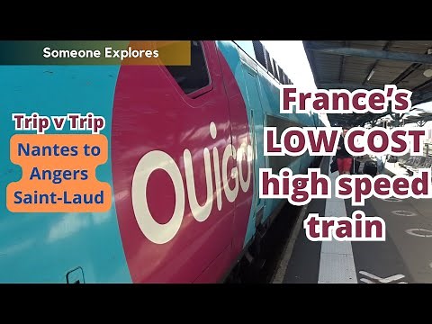 OUIGO: France's LOW-COST High Speed Train review: Angers to Nantes | Trip v Trip