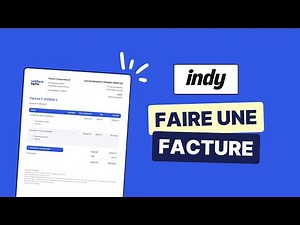 [TUTO] Créer une facture pas à pas sur Indy en 2025 (gratuit)