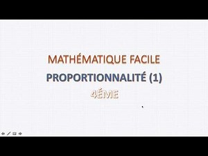Proportionnalité 4ème (Collège) - Maths facile