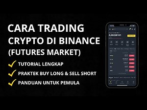 Cara Trading Futures Di Binance Untuk Pemula | Trading Futures Market Di Binance