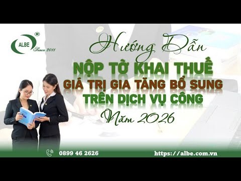 Hướng Dẫn Nộp Tờ Khai GTGT Bổ Sung Trên Trang Dịch Vụ Công 2026