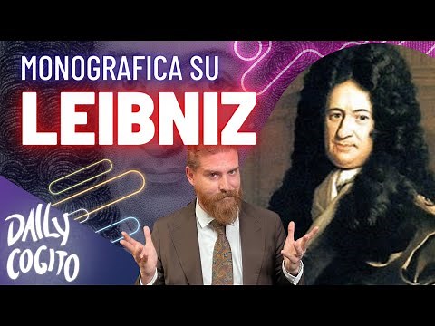 Il Migliore dei Mondi Possibili? La Filosofia di LEIBNIZ (Monografica)