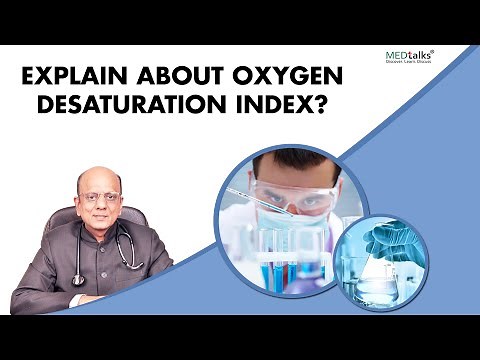 Dr K K Aggarwal - Explain about oxygen desaturation index