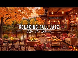 Stress Relief with Warm Jazz Music 🍂 Cozy Fall Porch Ambience ~ Relaxing Jazz Instrumental Music