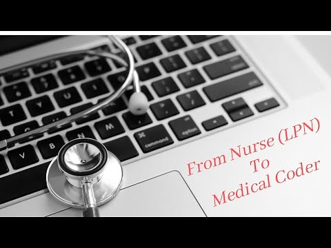 Transitioning from Nursing (LPN) to Medical Coding
