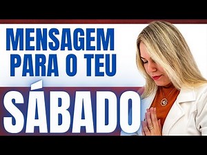 🔥👉🏻 Uma MENSAGEM de DEUS para o teu SÁBADO!