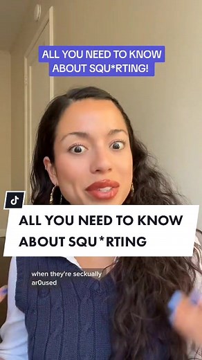 All You Need to Know About Squirting