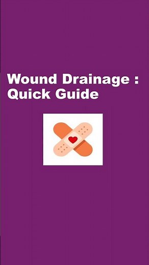 Wound Drainage Types: Quick Nursing Guide 🩹