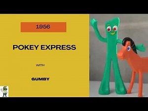 Gumby- 1956- Pokey Express