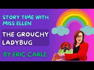 The Grouchy Ladybug by Eric Carle Story Time Read Along for Kids