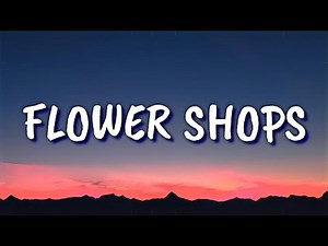 ERNEST - Flower Shops (Lyrics) ft. Morgan Wallen