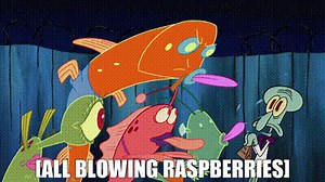 [all blowing raspberries]